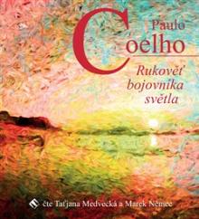 Paulo Coelho  - CD Rukověť bojovn..