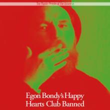  EGON BONDY'S HAPPY HEARTS CLUB BANNED [VINYL] - supershop.sk