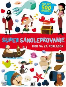  Super samolepkovanie - Hor sa za pokladom [SK] - suprshop.cz