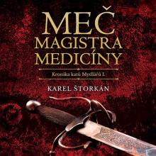  STORKAN: MEC MAGISTRA MEDICINY. KRONIKA KATU MYDLARU (MP3-CD) - suprshop.cz