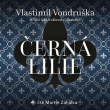  VONDRUSKA: CERNA LILIE - HRISNI LIDE KRALOVSTVI CESKEHO (MP3-CD) - suprshop.cz