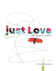  just Love. TATTOOS & SUSHI [SK] - supershop.sk