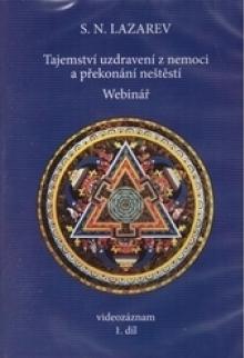  Tajemství uzdravení z nemoci a překonání neštěstí. Webinář 1.díl ( DVD ) [CZ] - supershop.sk