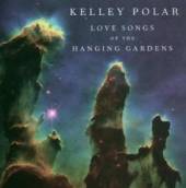 POLAR KELLEY  - CD LOVE SONGS OF THE HANGING