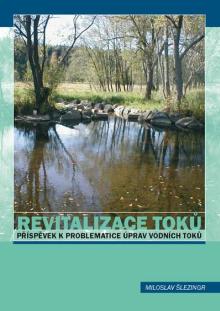  Revitalizace toků Příspěvek k problematice úprav vodních toků [CZ] - suprshop.cz