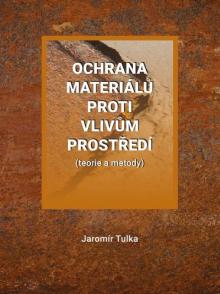  Ochrana materiálů proti vlivům prostředí (teorie a metody) [CZ] - suprshop.cz