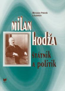  Milan Hodža - štátnik a politik [SK] - suprshop.cz