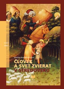  Človek a svet zvierat v stredoveku [SK] - suprshop.cz