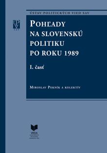  Pohľady na slovenskú politiku po roku 1989 (súbor I. a II. časť) [SK] - suprshop.cz