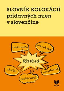  Slovník kolokácií prídavných mien v slovenčine [SK] - suprshop.cz