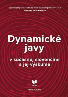  Dynamické javy v súčasnej slovenčine a jej výskume [SK] - supershop.sk