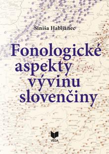  Fonologické aspekty vývinu slovenčiny [SK] - supershop.sk