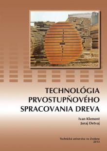  Technológia prvostupňového spracovania dreva [SK] - suprshop.cz