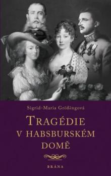  Tragédie v habsburském domě [CZ] - suprshop.cz