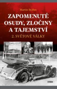  Zapomenuté osudy, zločiny a tajemství 2. světové války [CZ] - suprshop.cz