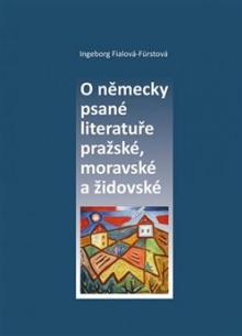  O německy psané literatuře pražské, moravské a židovské [CZ] - supershop.sk