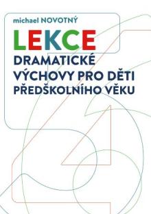  Lekce dramatické výchovy pro děti předškolního věku [CZ] - suprshop.cz