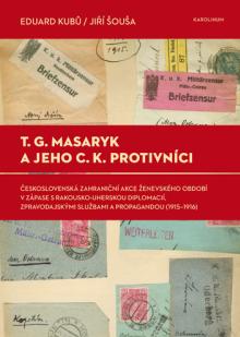  T. G. Masaryk a jeho c.k. protivníci [CZ] - suprshop.cz