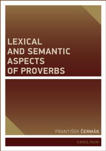  Lexical and Semantic Aspects of Proverbs [CZ] - suprshop.cz