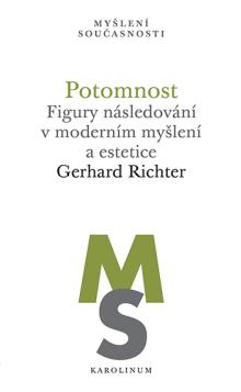  Potomnost - Figury následování v moderním myšlení a estetice [CZ] - supershop.sk