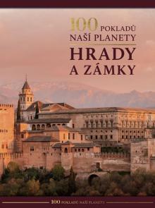  100 pokladů naší planety: Hrady a zámky [CZ] - suprshop.cz