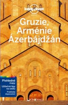  Gruzie, Arménie a Ázerbájdžán - Lonely Planet [CZ] - suprshop.cz