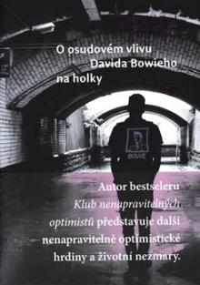  O osudovém vlivu Davida Bowieho na holky [CZ] - suprshop.cz