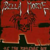 BELLA MORTE  - CD AS THE REASONS DIE