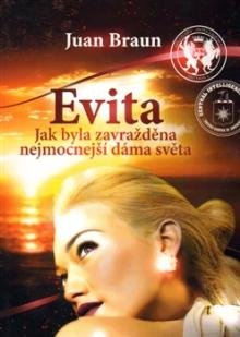  Evita - Jak byla zavražděna nejmocnější dáma světa [CZ] - suprshop.cz