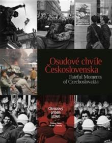  Osudové chvíle Československa / Fateful Moments of Czechoslovakia [CZ] - supershop.sk