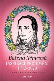  Božena Němcová inspirací pro umění (1842-2020) [CZ] - suprshop.cz