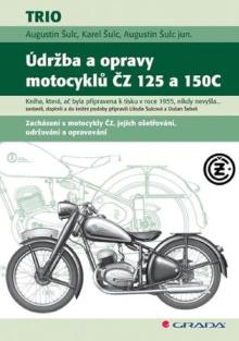  Údržba a opravy motocyklů ČZ 125 a 150C [CZ] - supershop.sk