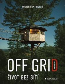  Off Grid Life - Život bez sítí [CZ] - suprshop.cz