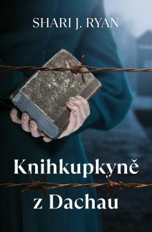  Knihkupkyně z Dachau [CZ] - suprshop.cz