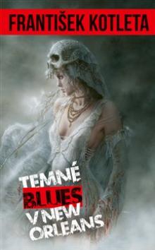  Temné blues v New Orleans [CZ] - supershop.sk