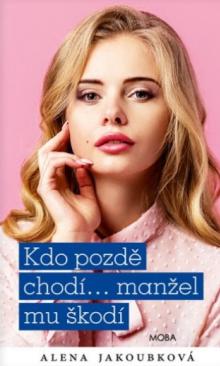  Kdo pozdě chodí…manžel mu škodí [CZ] - suprshop.cz