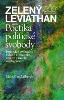  Zelený Leviathan aneb Poetika politické svobody [CZ] - suprshop.cz