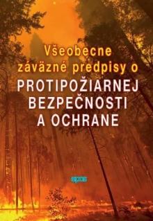  Všeobecne záväzné predpisy o protipožiarnej bezpečnosti a ochrane [SK] - supershop.sk