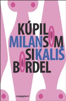  Kúpil som si bordel [SK] - supershop.sk