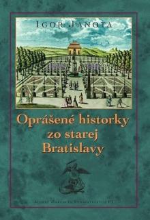  Oprášené historky zo starej Bratislavy [SK] - suprshop.cz