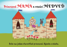  Princezná MAMA a revúci MEDVEĎ [SK] - suprshop.cz