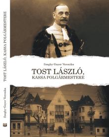  Tost László, Kassa polgármestere [HU] - suprshop.cz