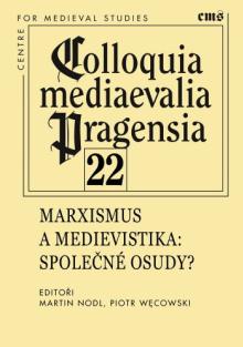  Marxismus a medievistika. Společné osudy? (svazek 22) [CZ] - suprshop.cz