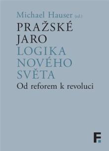  Pražské jaro. Logika nového světa [CZ] - supershop.sk