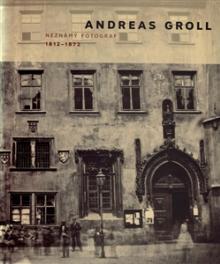  Andreas Groll (1812–1872): Neznámý fotograf [CZ] - supershop.sk