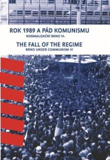  Rok 1989 a pád komunismu. The Fall of the Regime [CZ] - suprshop.cz