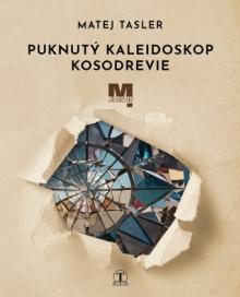  Puknutý kaleidoskop Kosodrevie [SK] - supershop.sk