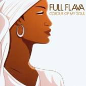 FULL FLAVA  - CD COLOUR OF MY SOUL