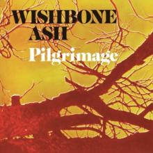 WISHBONE ASH  - CD PILGRIMAGE