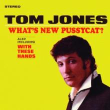 JONES TOM  - CD WHAT'S NEW PUSSYCAT?